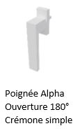 Poignée alpha ouverture 180° crémone simple