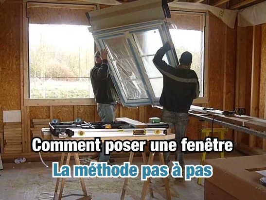 Pose d'une fenêtre sur une construction